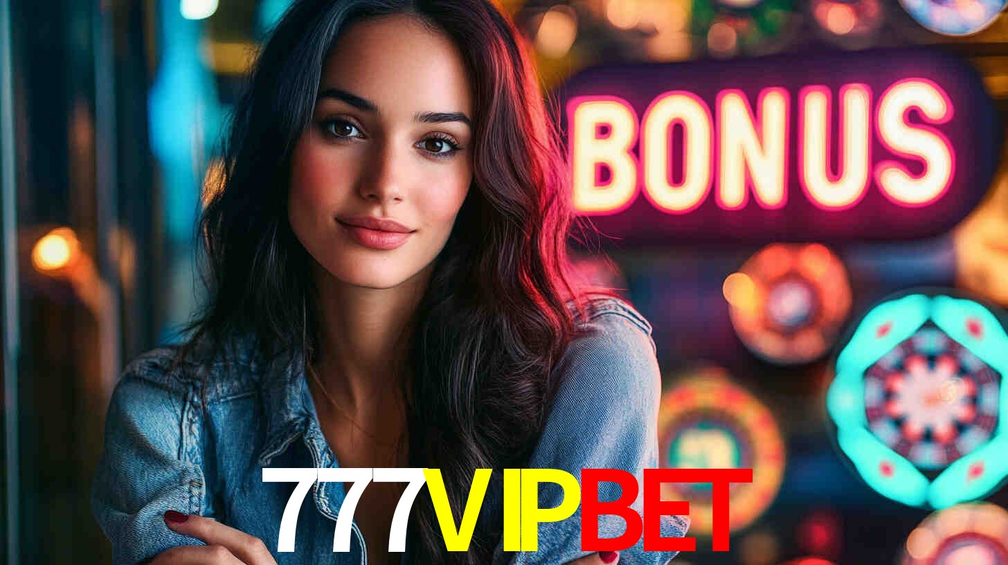 Descubra a Categoria de Bônus no 777VIPBET: Uma Oportunidade Imperdível